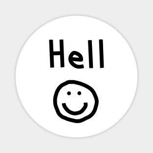 Halloween Hell Horror Greeting Hello and Smiley Face Magnet